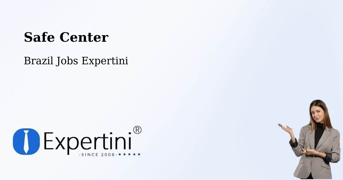 Safety Center – Magda - Brazil Jobs Expertini